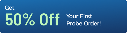 Get 50% off your first probe order